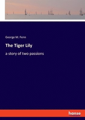 The Tiger Lily 1