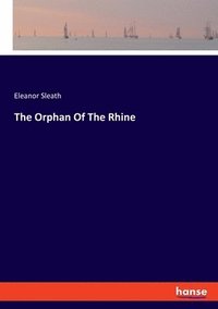 bokomslag The Orphan Of The Rhine