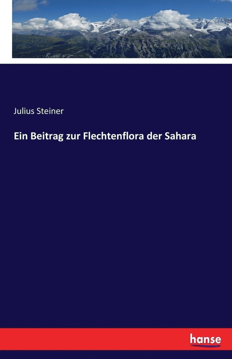 Ein Beitrag zur Flechtenflora der Sahara 1