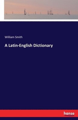 A Latin-English Dictionary 1