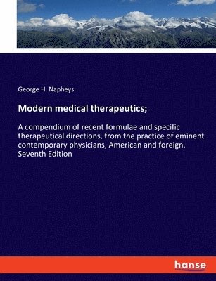 Modern medical therapeutics; 1