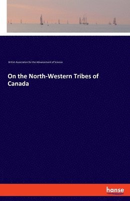 On the North-Western Tribes of Canada 1