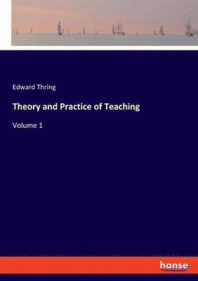 bokomslag Theory and Practice of Teaching