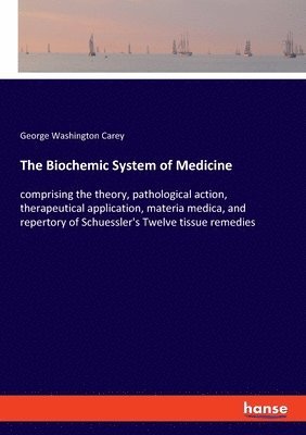 The Biochemic System of Medicine 1