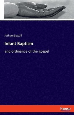 Jotham Sewall - Infant Baptism, Häftad