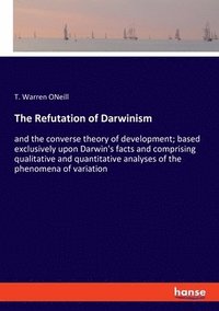 bokomslag The Refutation of Darwinism