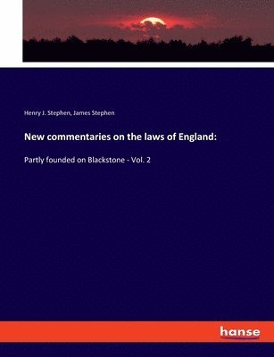 New commentaries on the laws of England