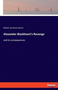 bokomslag Alexander Blackheart's Revenge