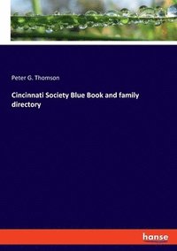 bokomslag Cincinnati Society Blue Book and family directory