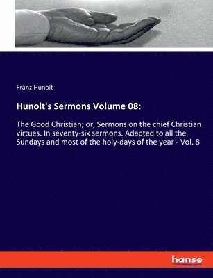 Franz Hunolt - Hunolt's Sermons Volume 08, Häftad