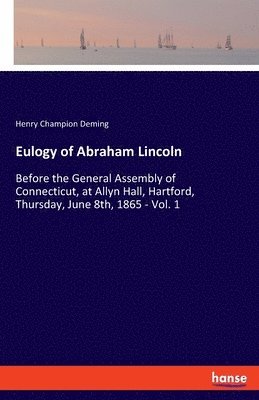 Eulogy of Abraham Lincoln 1