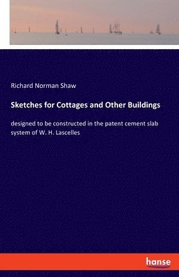 Sketches for Cottages and Other Buildings