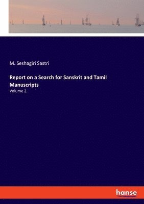 bokomslag Report on a Search for Sanskrit and Tamil Manuscripts