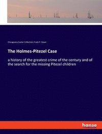 bokomslag The Holmes-Pitezel Case