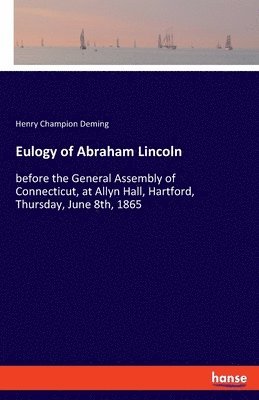 Eulogy of Abraham Lincoln 1