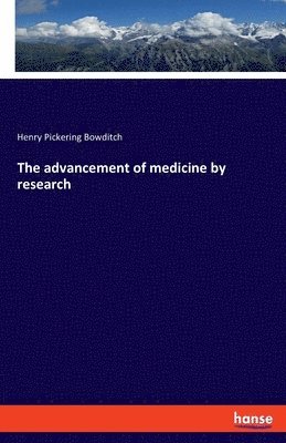 The advancement of medicine by research 1