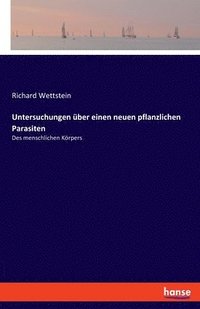 bokomslag Untersuchungen über einen neuen pflanzlichen Parasiten