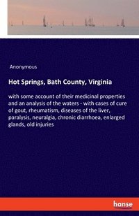 bokomslag Hot Springs, Bath County, Virginia