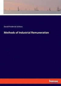 bokomslag Methods of Industrial Remuneration