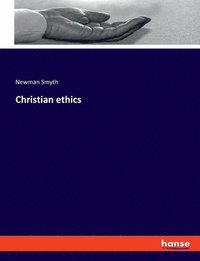 bokomslag Christian ethics