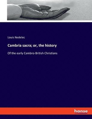 bokomslag Cambria sacra; or, the history