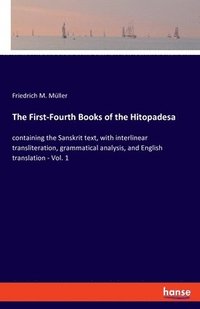 bokomslag The First-Fourth Books of the Hitopadesa