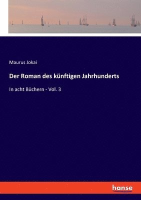 bokomslag Der Roman des knftigen Jahrhunderts