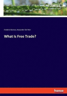 bokomslag What Is Free Trade?