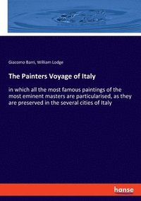 bokomslag The Painters Voyage of Italy