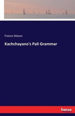 Kachchayano's Pali Grammar 1