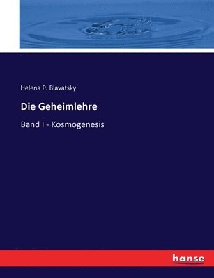 Helena P Blavatsky, Helena P. Blavatsky - Geheimlehre, Häftad