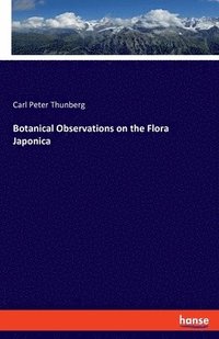 bokomslag Botanical Observations on the Flora Japonica