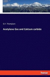 bokomslag Acetylene Gas and Calcium carbide