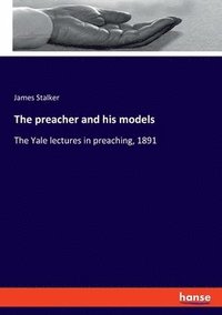 bokomslag The preacher and his models