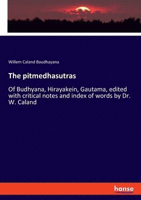 The pitmedhasutras 1