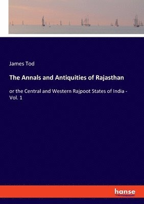 James Tod - Annals and Antiquities of Rajasthan, Häftad