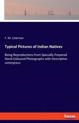 Typical Pictures of Indian Natives 1