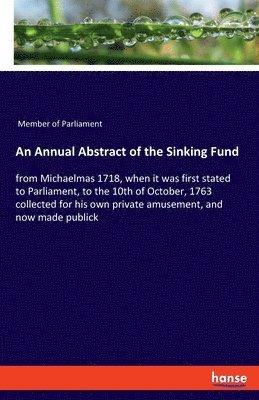 An Annual Abstract of the Sinking Fund 1