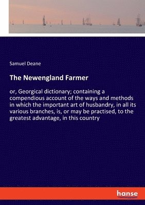 Samuel Deane - Newengland Farmer, Häftad