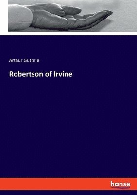 bokomslag Robertson of Irvine