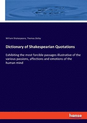 bokomslag Dictionary of Shakespearian Quotations