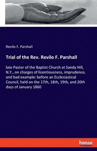 bokomslag Trial of the Rev. Revilo F. Parshall
