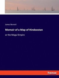 bokomslag Memoir of a Map of Hindoostan