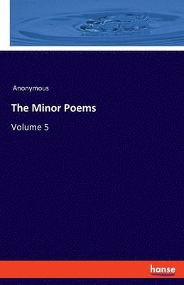 The Minor Poems 1