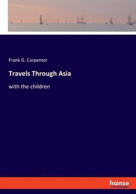 Travels Through Asia 1