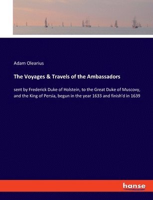 bokomslag Voyages & Travels of the Ambassadors