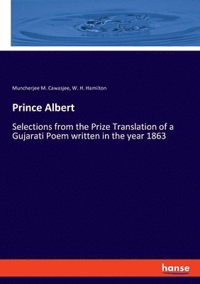 Muncherjee M Cawasjee, W H Hamilton, Muncherjee M. Cawasjee, W. H. Hamilton - Prince Albert, Häftad