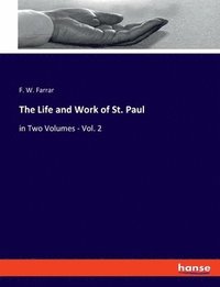 bokomslag The Life and Work of St. Paul