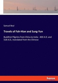 bokomslag Travels of Fah-Hian and Sung-Yun