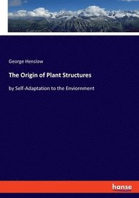 bokomslag The Origin of Plant Structures